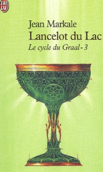 Couverture Le Cycle du Graal, tome 3 : Lancelot du Lac