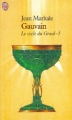 Couverture Le Cycle du Graal, tome 5 : Gauvain et les chemins d'Avalon Editions J'ai Lu 2000