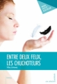 Couverture Entre deux feux, tome 1 : Les chuchoteurs Editions Mon Petit Editeur 2010