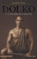Couverture Dolko, tome 1 : L'odyssée de l'esclave Editions H&O 2007