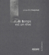 Couverture Le temps est un rêve Editions Le Grand miroir 2002