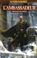 Couverture L'ambassadeur Editions Bibliothèque interdite (Warhammer) 2005