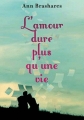 Couverture L'amour dure plus qu'une vie Editions Gallimard  (Jeunesse) 2011
