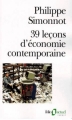 Couverture 39 leçons d'économie contemporaine Editions Folio  (Actuel) 2003