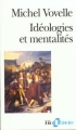 Couverture Idéologies et mentalités Editions Folio  (Histoire) 1992