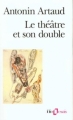 Couverture Le théâtre et son double Editions Folio  (Essais) 1985