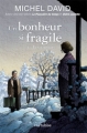 Couverture Un bonheur si fragile, tome 4 : Les Amours Editions Hurtubise (Roman historique) 2010