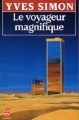 Couverture Le voyageur magnifique Editions Le Livre de Poche 1989