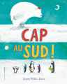 Couverture Cap au Sud ! Editions Gallimard  (Jeunesse) 2016