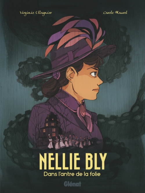 Couverture Nellie Bly : Dans l'antre de la folie