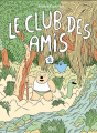 Couverture Le Club des Amis, tome 1 Editions 2024 2020