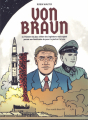 Couverture Von Braun ou l'histoire du plus célèbre des ingénieurs nazis ayant permis aux Américains de poser le pied sur la Lune Editions Des ronds dans l'O 2021
