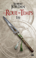 Couverture La Roue du Temps, tome 16 : Alliances Editions Bragelonne (Fantasy) 2021