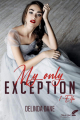 Couverture My only exception, tome 1 : Ella Editions Black Ink 2021