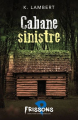 Couverture Cabane sinistre Editions Héritage (Frissons - Peur bleue) 2020
