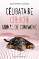 Couverture Célibataire cherche animal de compagnie Editions Les éditeurs réunis 2021