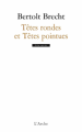 Couverture Têtes rondes et têtes pointues Editions L'Arche 2011