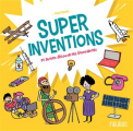 Couverture Super inventions et autres découvertes étonnantes Editions Fleurus 2021