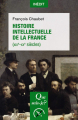 Couverture Que sais-je ? : Histoire intellectuelle de la France Editions Presses universitaires de France (PUF) (Que sais-je ?) 2021