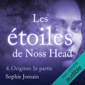 Couverture Les étoiles de Noss Head, tome 4  : Origines, partie 1 Editions Audible studios 2016