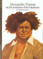 Couverture Alexandre Dumas ou les Aventures d'un romancier Editions Gallimard  (Découvertes) 1986