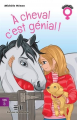 Couverture À cheval c'est génial ! Editions de Mortagne (Génération filles) 2021