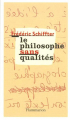 Couverture Le philosophe sans qualité Editions Flammarion 2006