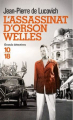 Couverture L'Assassinat d'Orson Welles Editions 10/18 (Grands détectives) 2021