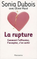 Couverture La Rupture, comment l'affronter, l'accepter, s'en sortir Editions Flammarion 2007