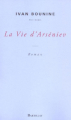 Couverture La Vie d'Arseniev Editions Bartillat 1999