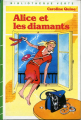 Couverture Alice et les diamants Editions Hachette (Bibliothèque Verte) 1985