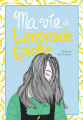 Couverture Ma vie de gâteau sec, tome 4 : Ma vie de limonade épicée Editions Les Malins 2021