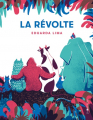 Couverture La révolte Editions La Joie de Lire 2021