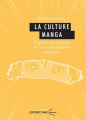 Couverture La culture manga - origines et influences de la bande dessinée japonaise Editions Presses universitaires Blaise Pascal 2021