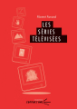 Couverture Les séries télévisées Editions Presses universitaires Blaise Pascal 2018