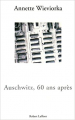 Couverture Auschwitz, 60 ans après Editions Robert Laffont 2005