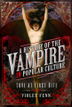 Couverture A History of the Vampire in Popular Culture: Love at First Bite Editions Pen & Sword 2021