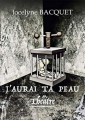 Couverture J'aurais ta peau Editions Autoédité 2019