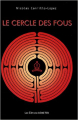 Couverture Le cercle des fous Editions Déméter 2007