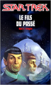 Couverture Star Trek : Le fils du passé Editions Fleuve (Noir) 2006