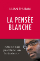Couverture La pensée blanche Editions Philippe Rey 2020
