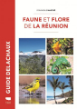 Couverture Faune et flore de la Réunion Editions Delachaux et Niestlé (Les guides du naturaliste) 2021