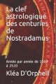 Couverture La clef astrologique des centuries de Nostradamus Editions De l'individu 2019