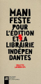 Couverture Manifeste pour l'édition et la librairie indépendante  Editions de La différence 2012