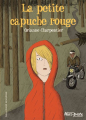 Couverture La petite capuche rouge Editions Gallimard  (Jeunesse) 2008