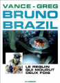 Couverture Bruno Brazil, tome 1 : Le Requin qui mourut deux fois Editions Albin Michel 1995