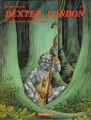 Couverture Dexter London, tome 1 : Aventurier professionnel Editions Dargaud 2003