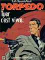 Couverture Torpedo, tome 1 : Tuer c'est vivre Editions Albin Michel (L'écho des savanes) 1987