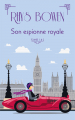 Couverture Son espionne royale, intégrale, tome 1 Editions France Loisirs 2021