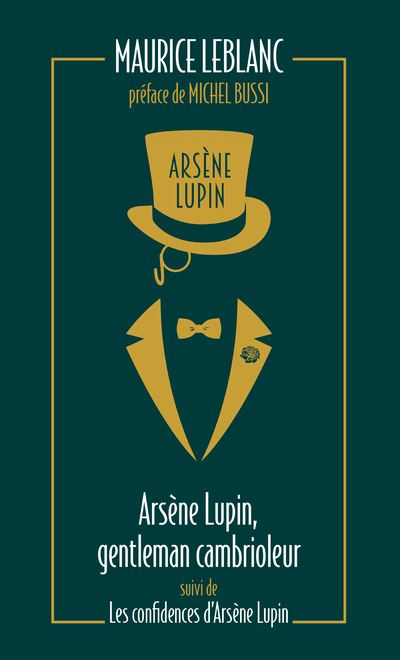 Couverture Arsène Lupin, Gentleman Cambrioleur, suivi de Les Confidences d'Arsène Lupin